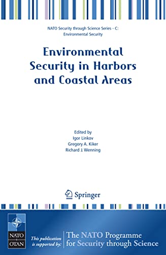 9781402058004: Environmental Security in Harbors and Coastal Areas: Management Using Comparative Risk Assessment and Multi-Criteria Decision Analysis (Nato Security through Science Series C:)