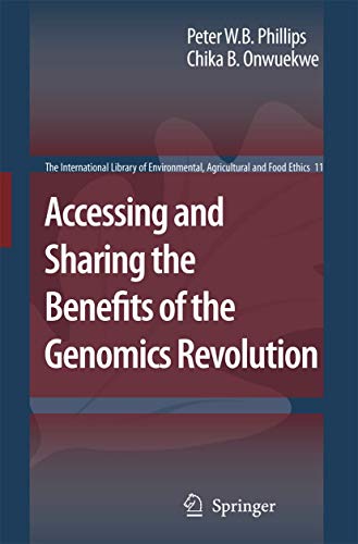 9781402058219: Accessing and Sharing the Benefits of the Genomics Revolution (The International Library of Environmental, Agricultural and Food Ethics, 11)