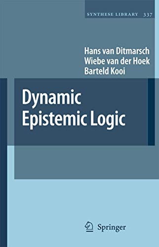 9781402058387: Dynamic Epistemic Logic (Synthese Library, 337)