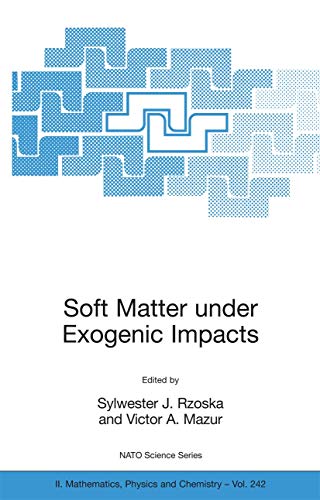 Stock image for Soft Matter under Exogenic Impacts for sale by Ria Christie Collections