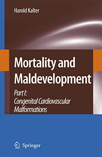 Stock image for Mortality and Maldevelopment. Part I: Congenital Cardiovascular Malformations. for sale by Gast & Hoyer GmbH