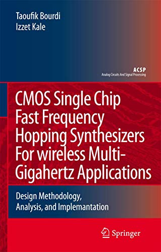 9781402059278: CMOSs Single Chip Fast Frequency Hopping Synthesizers for Wireless Multi-Gigahertz Applications: Design Methodology, Analysis, and Implementation
