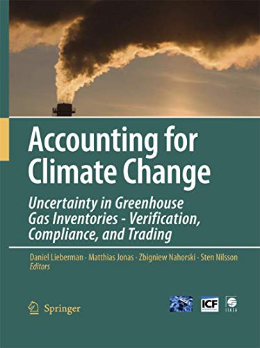 Beispielbild fr Accounting for Climate Change: Uncertainty in Greenhouse Gas Inventories - Verification, Compliance, and Trading zum Verkauf von Book Deals