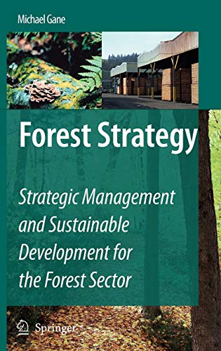 9781402059643: Forest Strategy: Strategic Management and Sustainable Development for the Forest Sector
