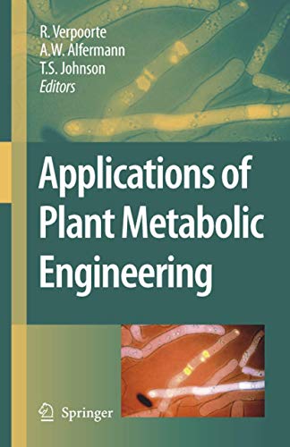 9781402060304: Applications of Plant Metabolic Engineering
