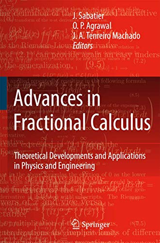 Beispielbild fr Advances in Fractional Calculus: Theoretical Developments and Applications in Physics and Engineering [Hardcover] Sabatier, J. Agrawal, O. P. and Tenreiro Machado, J. A. zum Verkauf von SpringBooks