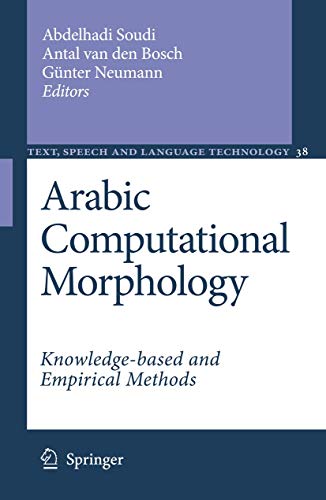 Arabic computational Morphology. Knowledge=based and Empirical Methods