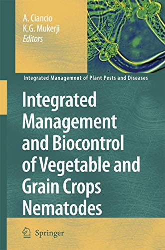 9781402060625: Integrated Management and Biocontrol of Vegetable and Grain Crops Nematodes: 2 (Integrated Management of Plant Pests and Diseases, 2)