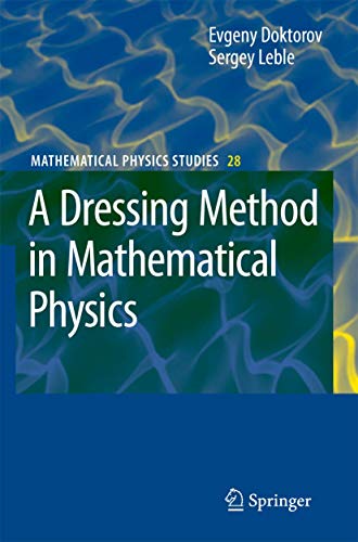 9781402061387: A Dressing Method in Mathematical Physics: 28 (Mathematical Physics Studies)