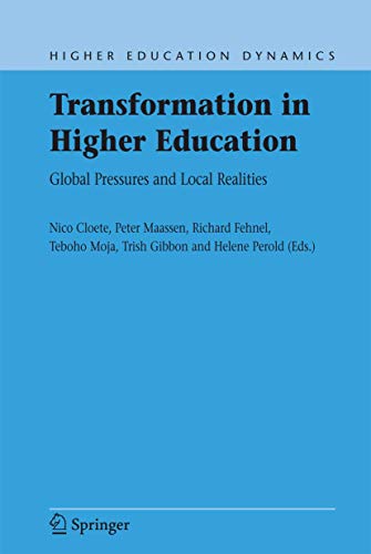 Beispielbild fr Transformation in Higher Education : Global Pressures and Local Realities zum Verkauf von Better World Books Ltd