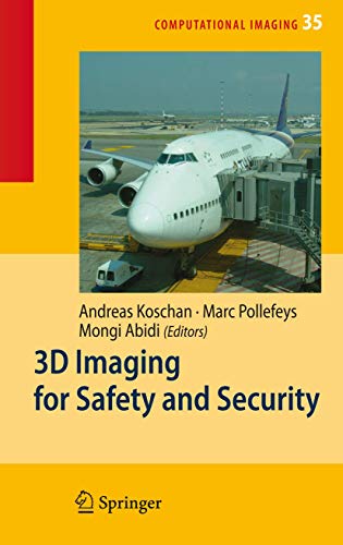 Imagen de archivo de 3D Imaging for Safety and Security (Computational Imaging and Vision, Volume 35) a la venta por Zubal-Books, Since 1961
