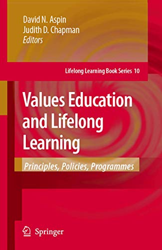 Values Education and Lifelong Learning: Principles, Policies, Programmes (Lifelong Learning Book ...