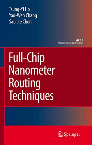 Imagen de archivo de Full-Chip Nanometer Routing Techniques. a la venta por Antiquariat im Hufelandhaus GmbH  vormals Lange & Springer