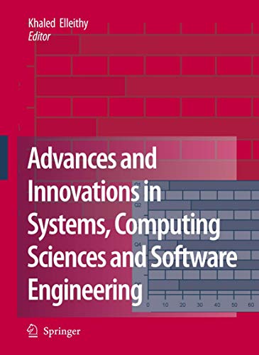 Beispielbild fr Advances and Innovations in Systems, Computing Sciences and Software Engineering zum Verkauf von Better World Books: West