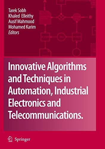 Beispielbild fr Innovative Algorithms and Techniques in Automation, Industrial Electronics and Telecommunications. zum Verkauf von Antiquariat im Hufelandhaus GmbH  vormals Lange & Springer