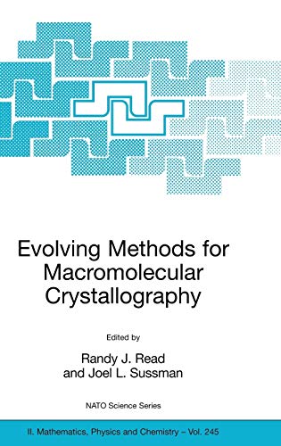 9781402063145: Evolving Methods for Macromolecular Crystallography: The Structural Path to the Understanding of the Mechanisms of Action of CBRN Agents: The ... the Mechanism of Action of CBRN Agents: 245