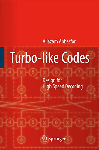 9781402063909: Turbo-like Codes: Design for High Speed Decoding