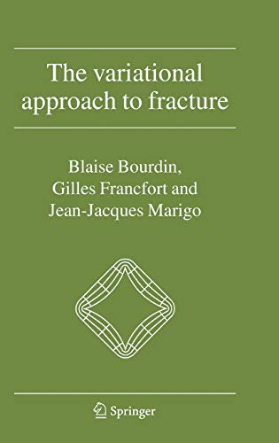 9781402063947: The Variational Approach to Fracture