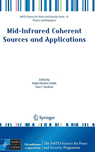 9781402064395: Mid-Infrared Coherent Sources and Applications (NATO Science for Peace and Security Series B: Physics and Biophysics)