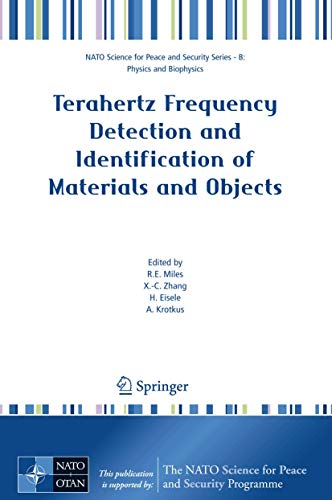 9781402065026: Terahertz Frequency Detection and Identification of Materials and Objects (NATO Science for Peace and Security Series B: Physics and Biophysics)