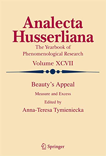9781402065200: Beauty's Appeal: Measure and Excess: 97 (Analecta Husserliana)
