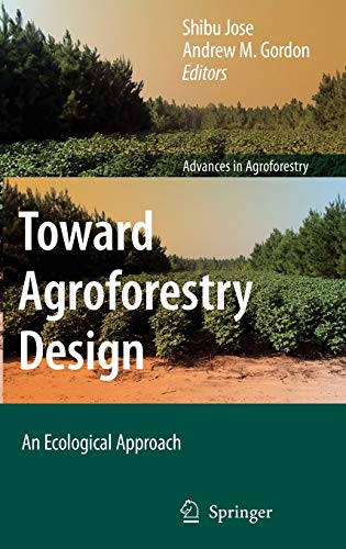Imagen de archivo de Toward Agroforestry Design : An Ecological Approach a la venta por Better World Books