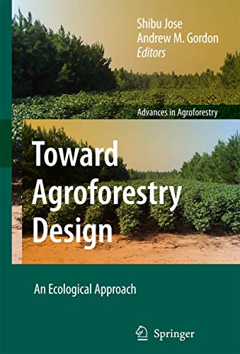 Stock image for Toward Agroforestry Design : An Ecological Approach for sale by Better World Books