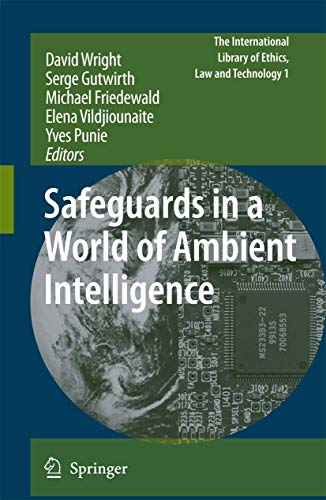 Stock image for Safeguards in a World of Ambient Intelligence (The International Library of Ethics, Law and Technology, 1) for sale by MusicMagpie