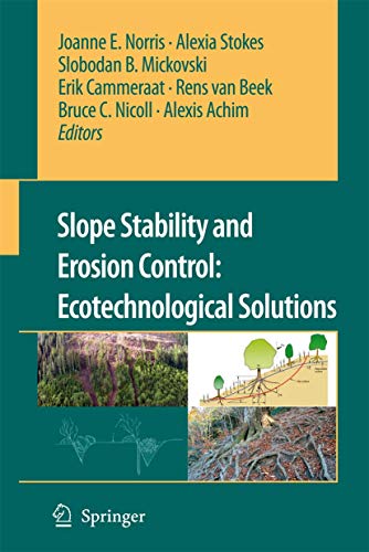 9781402066757: Slope Stability and Erosion Control: Ecotechnological Solutions