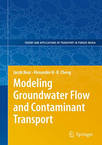 Stock image for Modeling Groundwater Flow and Contaminant Transport (Theory and Applications of Transport in Porous Media, 23) for sale by Textbooks_Source