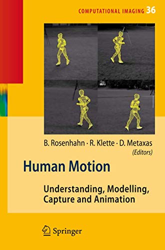 Stock image for Human Motion : Understanding, Modelling, Capture, and Animation for sale by Better World Books Ltd