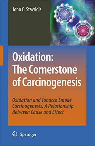 Oxidation: The Cornerstone of Carcinogenesis. Oxidation and Tobacco Smoke Carcinogenesis. A Relat...