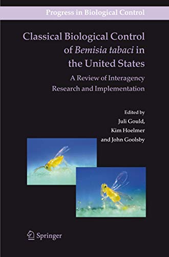 9781402067396: Classical Biological Control of Bemisia tabaci in the United States: A Review of Interagency Research and Implementation