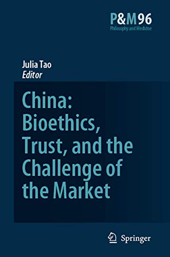 China: Bioethics, Trust, and the Challenge of the Market - Tao Lai Po-wah, J.