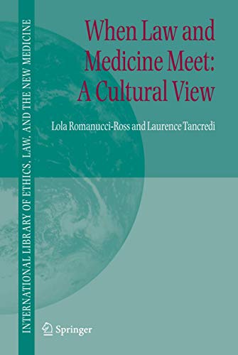 Stock image for When Law and Medicine Meet: A Cultural View (International Library of Ethics, Law, and the New Medicine, 24) for sale by HPB-Red