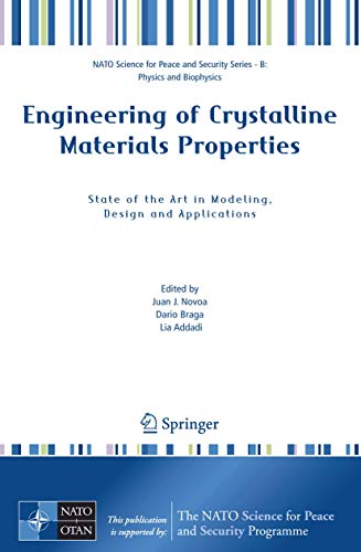 Imagen de archivo de Engineering Of Crystalline Materials Properties: State Of The Art In Modeling, Design And Applications a la venta por Basi6 International