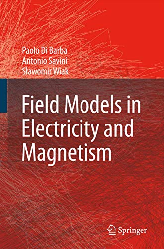 9781402068423: Field Models in Electricity and Magnetism