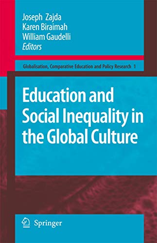 Education and Social Inequality in the Global Culture (Globalisation, Comparative Education and Policy Research, 1) - Zajda, Joseph