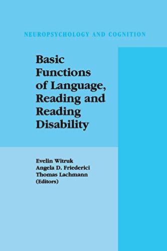 Beispielbild fr Basic Functions of Language, Reading and Reading Disability (Neuropsychology and Cognition) zum Verkauf von Wonder Book