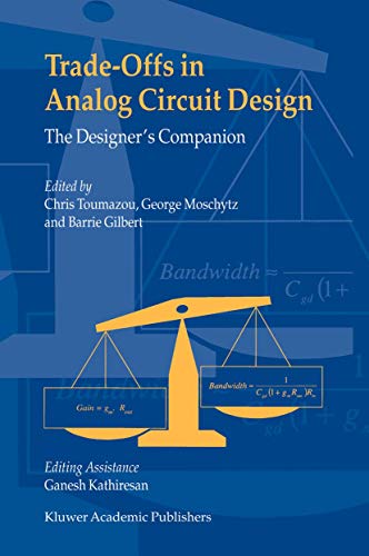 Imagen de archivo de Trade-Offs in Analog Circuit Design: The Designer's Companion a la venta por BooksRun