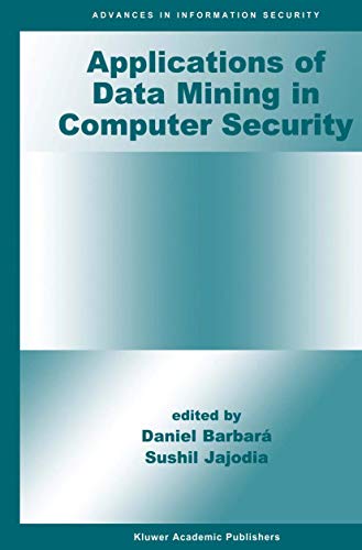 Stock image for Applications of Data Mining in Computer Security (Advances in Information Security, 6) for sale by Lucky's Textbooks