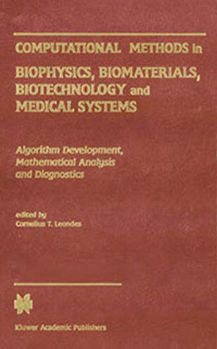 Imagen de archivo de Computational Methods in Biophysics, Biomaterials, Biotechnology and Medical Systems: Algorithm Development, Mathematical Analysis and . Analysis MethodsVolume IV: Diagnostic Methods a la venta por SecondSale