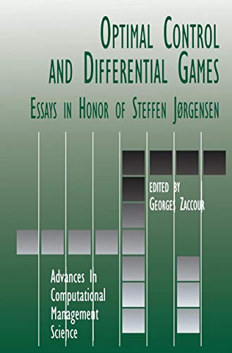 9781402071539: Optimal Control and Differential Games: Essays in Honor of Steffen Jorgensen