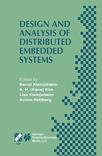 Stock image for Design and Analysis of Distributed Embedded Systems: Ifip 17th World Computer Congress - Tc10 Stream on Distributed and Parallel Embedded Systems (Dip for sale by ThriftBooks-Dallas