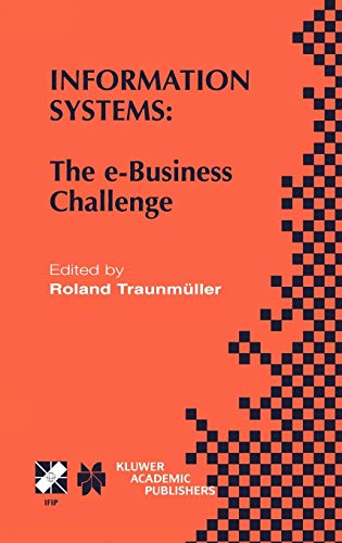 Stock image for Information Systems: The e-Business Challenge (IFIP Advances in Information and Communication Technology, 95) for sale by Phatpocket Limited