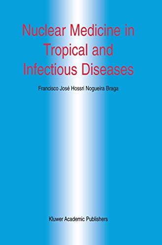 Nuclear Medicine In Tropical And Infectious Diseases (developments In Nuclear Medicine)