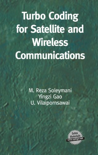 Turbo Coding for Satellite and Wireless Communications (The Springer International Series in Engineering and Computer Science, 702) (9781402071973) by Soleymani, M. Reza; Yingzi Gao; Vilaipornsawai, U.