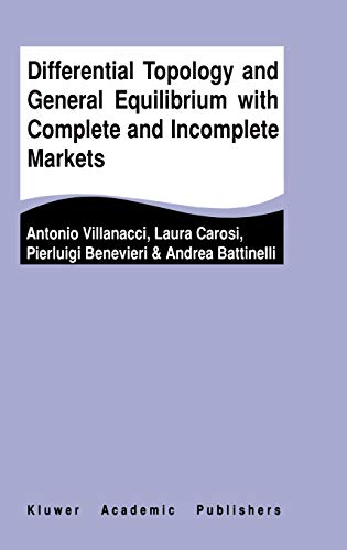 9781402072017: Differential Topology and General Equilibrium With Complete and Incomplete Markets