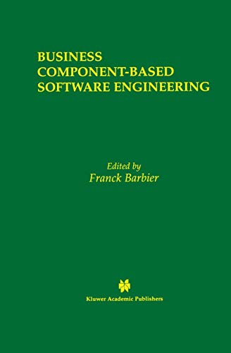 9781402072079: Business Component-Based Software Engineering: 705 (The Springer International Series in Engineering and Computer Science)