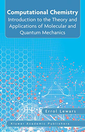 9781402072857: Computational Chemistry: Introduction to the Theory and Applications of Molecular and Quantum Mechanics
